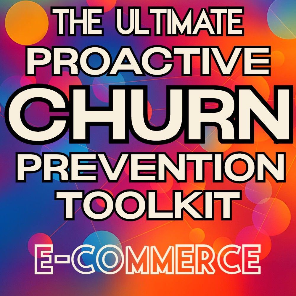 Colorful abstract background with the text "The Ultimate Proactive Churn Prevention Toolkit E-Commerce Edition" and icons for spreadsheet and office software at the bottom.