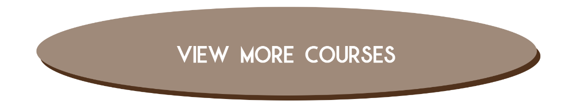Brown oval button with the text "VIEW MORE COURSES" in white capital letters.